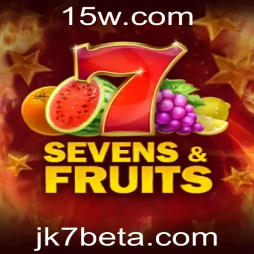 JK7bet | Explorando SevensFruits: Uma Jornada Atraente no Universo dos Jogos de Azar
